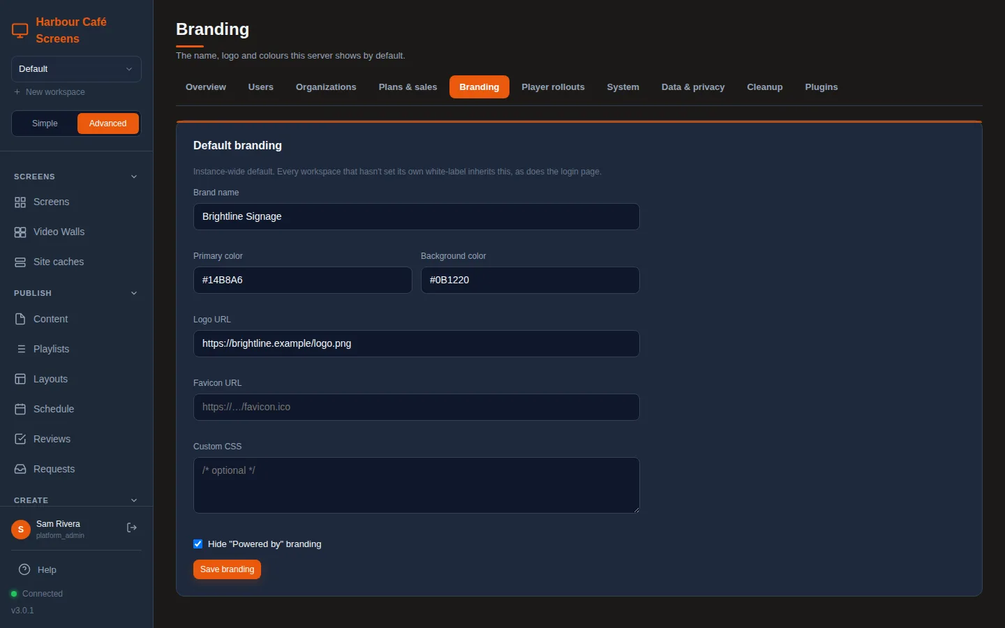 The Platform Branding page with the Default branding form: Brand name Brightline Signage, Primary color #14B8A6, Background color #0B1220, a Logo URL, an empty Favicon URL, an empty Custom CSS box, Hide Powered by branding ticked, and the Save branding button.